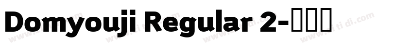 Domyouji Regular 2字体转换